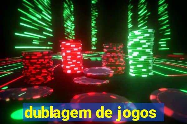 dublagem de jogos